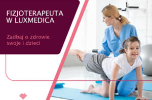 Kiedy do fizjoterapeuty?